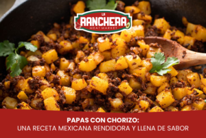 Lee más sobre el artículo Papas con chorizo: una receta mexicana rendidora y llena de sabor